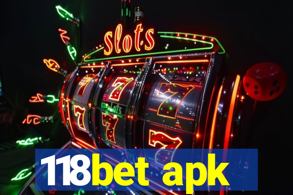 118bet apk